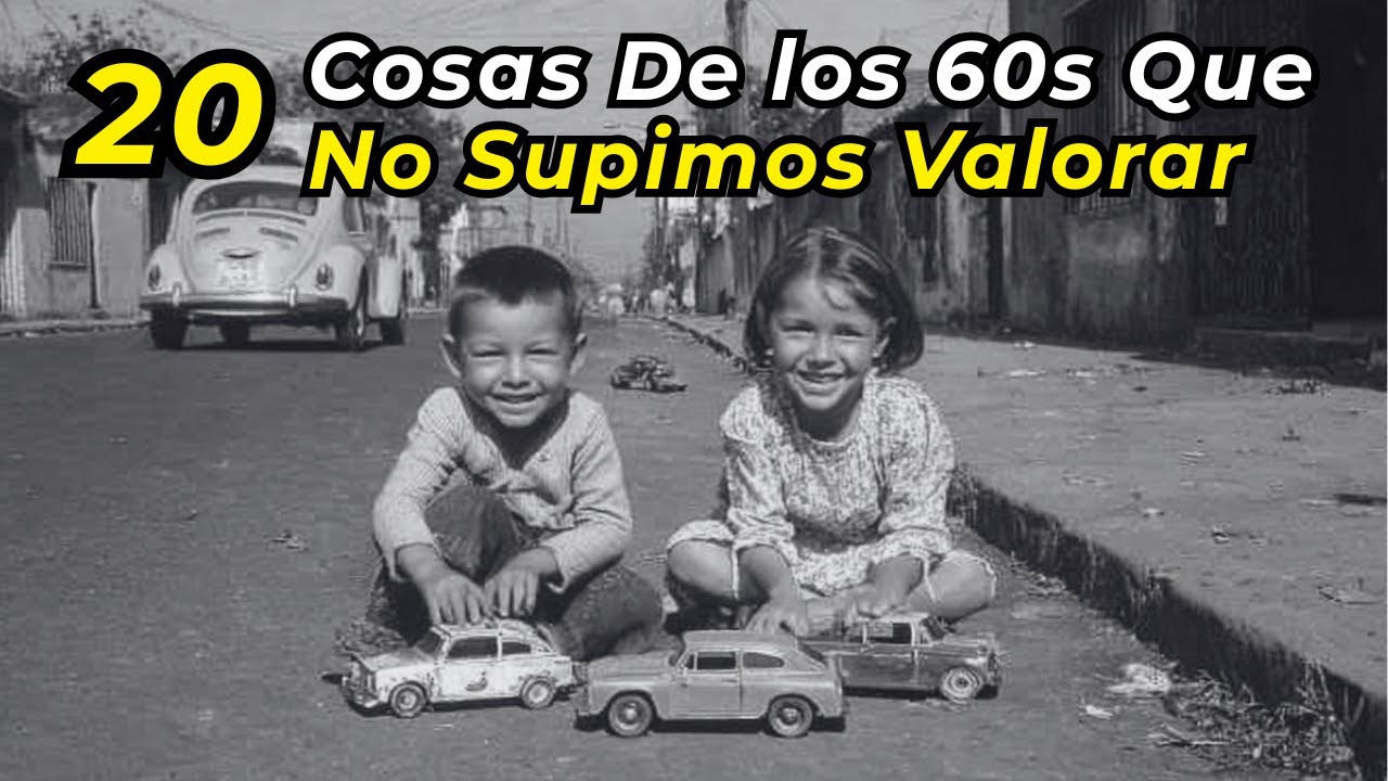 Memorias de los 60s Que Los Mexicanos NUNCA Volveremos a VIVIR