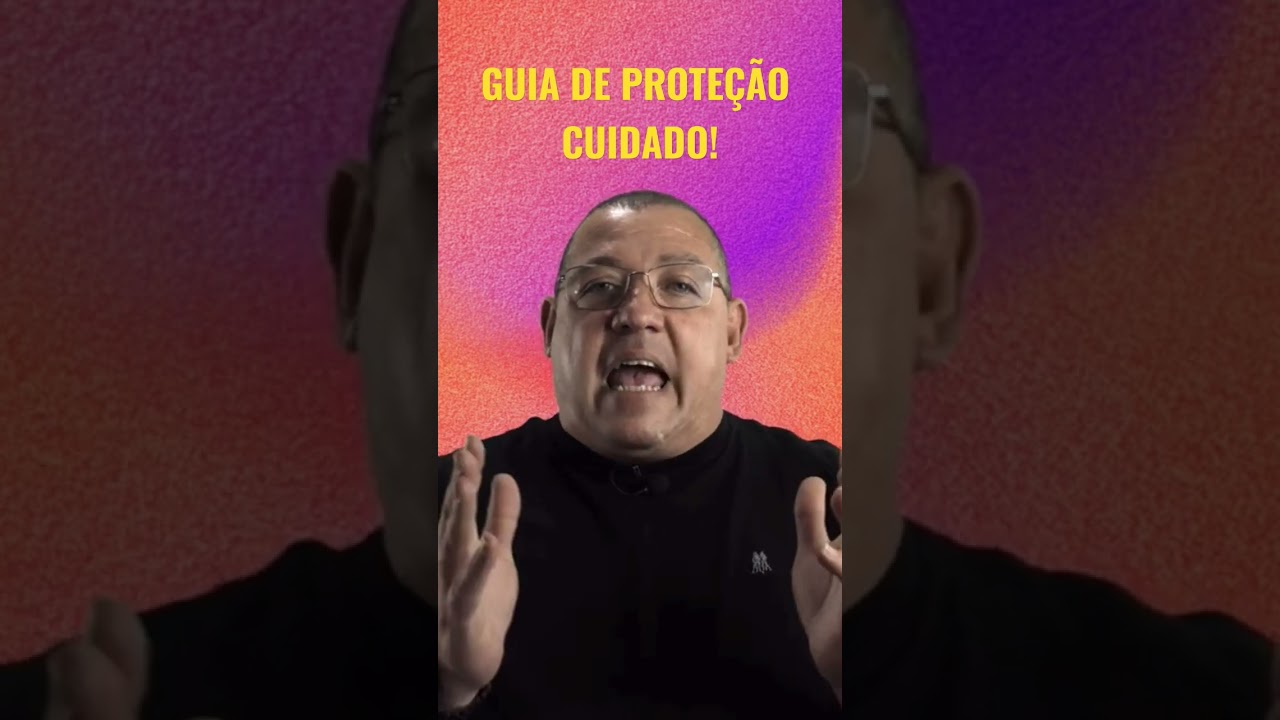 Guia de Prote&ccedil;&atilde;o - CUIDADO!