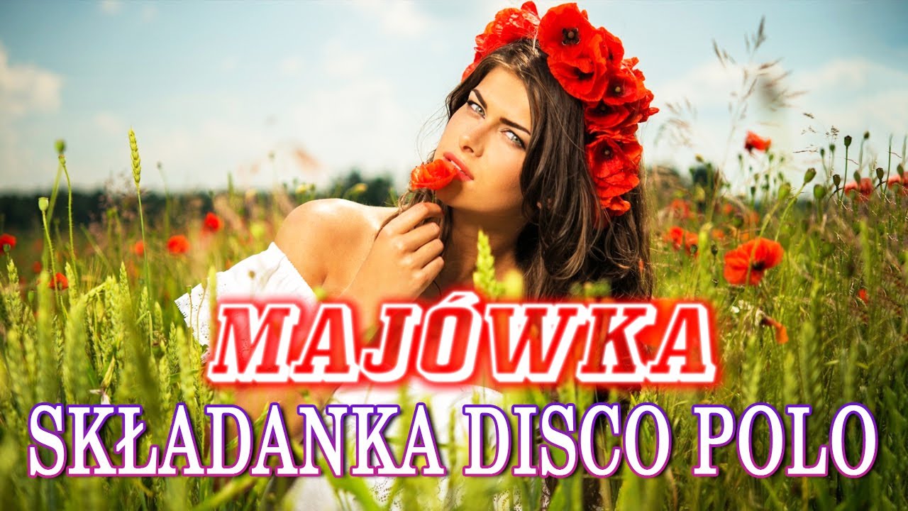 MAJÓWKA 2026 🥂🥂 DISCO POLO W REMIXACH 2026 ❌❌  SKŁADANKA DISCO POLO 2026 🥂🥂 MEGA HITY DISCO POLO