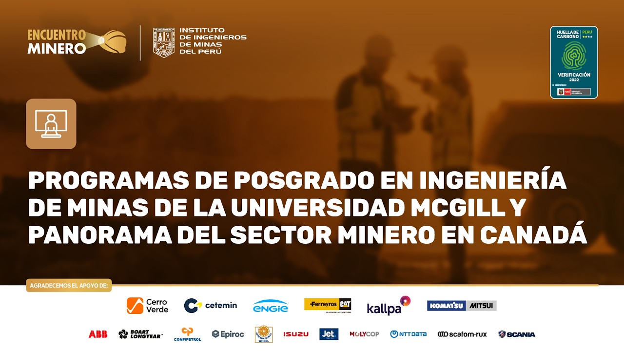 Programas de Posgrado en Ingeniería de Minas de la Universidad McGill y Panorama del Sector Minero