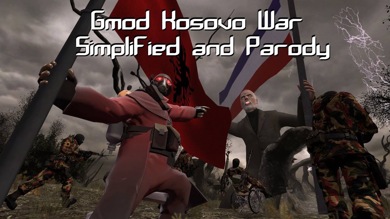Gmod Kosovo War Simplified and Parody