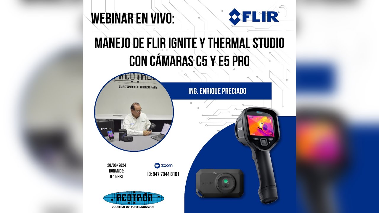 WEBINAR - Manejo de Flir Ignite y Thermal Studio con cámaras C5 y E5 PRO
