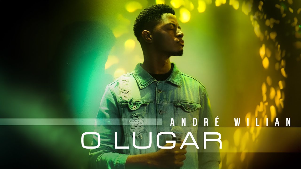 André Wilian - O Lugar 