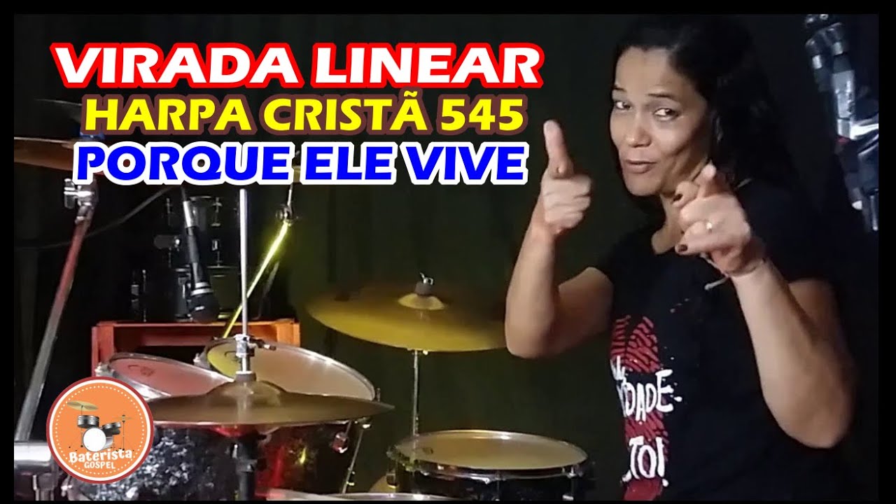 Porque Ele Vive - Harpa Cristã 545 - Virada Linear