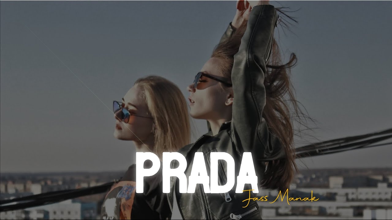 Prada - Slowed and Reverb | Jass Manak