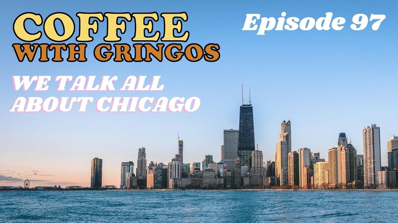 COFFEE WITH GRINGOS 
