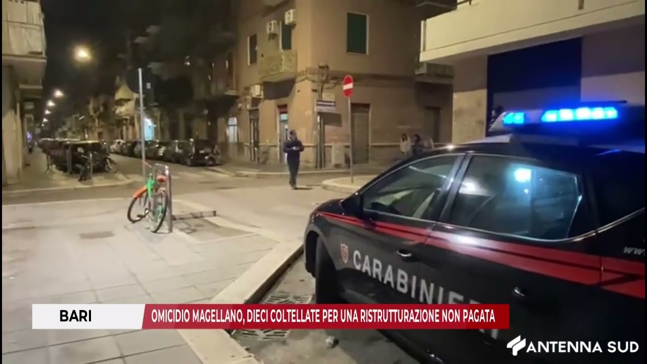 22 GENNAIO 2026 - BARI: OMICIDIO MAGELLANO, DIECI COLTELLATE PER UNA RISTRUTTURAZIONE NON PAGATA
