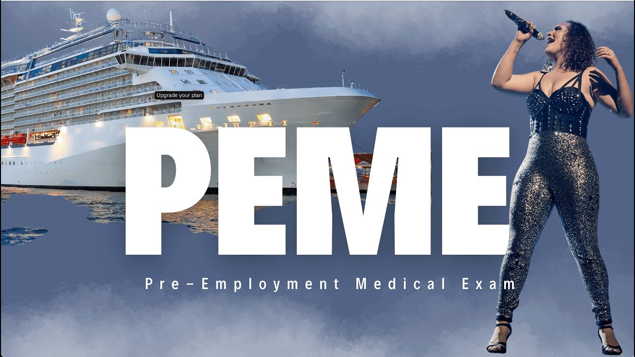 How to Pass Your Cruise Ship Medical Exam (PEME Explained!) | Cruise Ship Performers & Crew Members