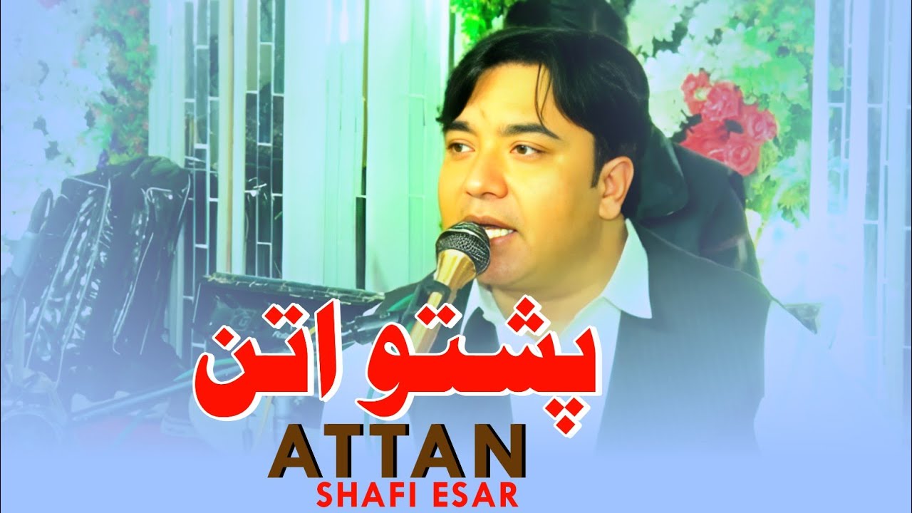 Shafi Esar | Attan | New Pashto Song 2026 | Full HD Video | Official Chinal | پشتو اتن 