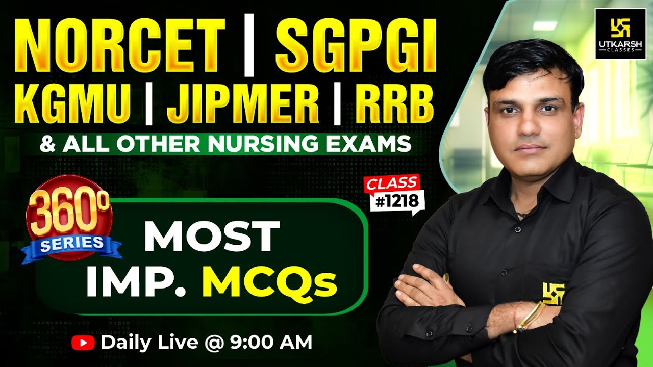 360 Degree Series | Most Imp. MCQ’s #1218 | Nursing Officer & Staff Nurse | Dr. Shailendra Sir