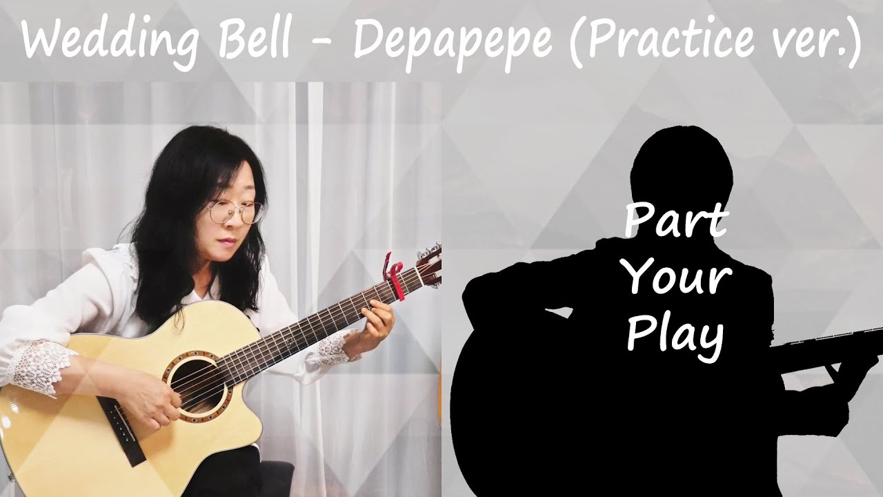 Wedding Bell - Depapepe (Practice Ver. Dokuoka Yosinari)