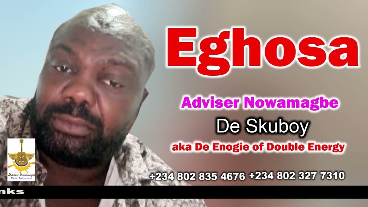 ADVISER NOWAMAGBE    Eghosa