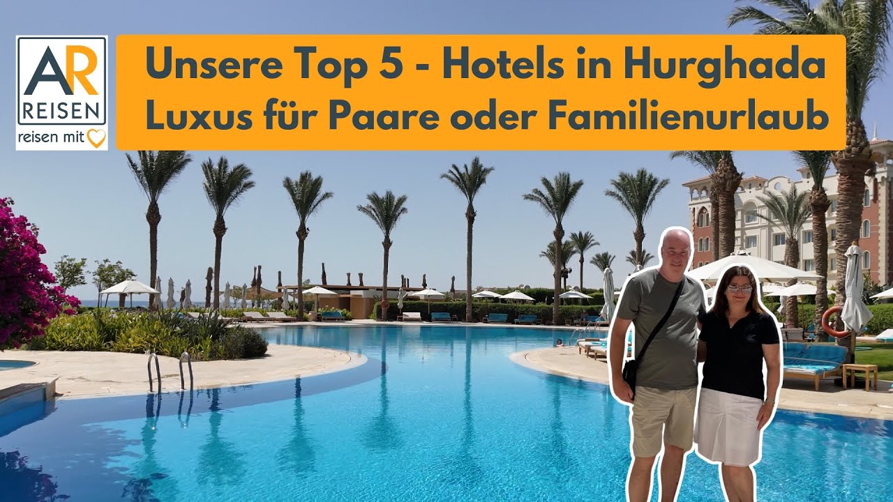 Unsere Ägypten-Reise: Top-Hotels in Hurghada, die wir empfehlen! 🌴☀️