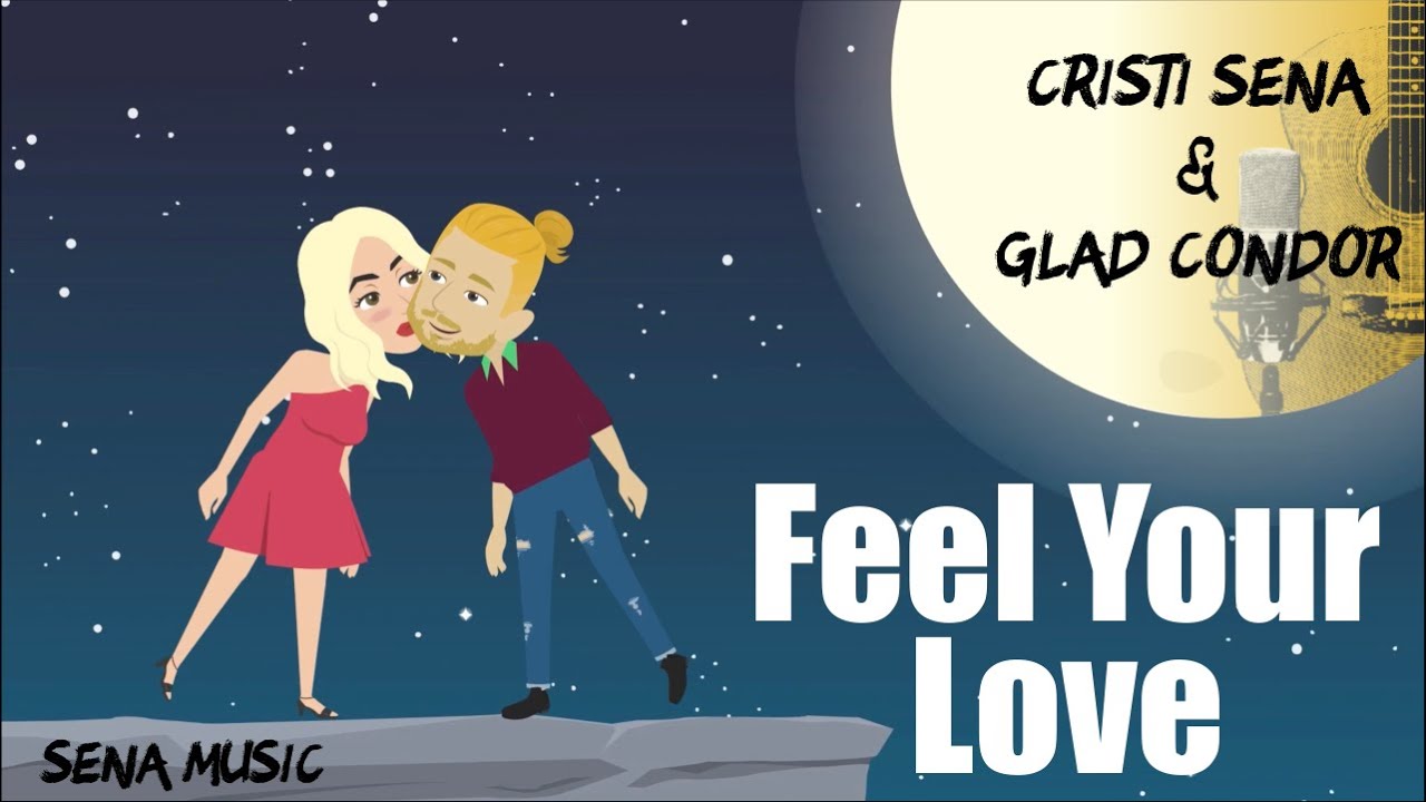 Cristi Sena & Glad Condor - Feel Your Love (radio edit)