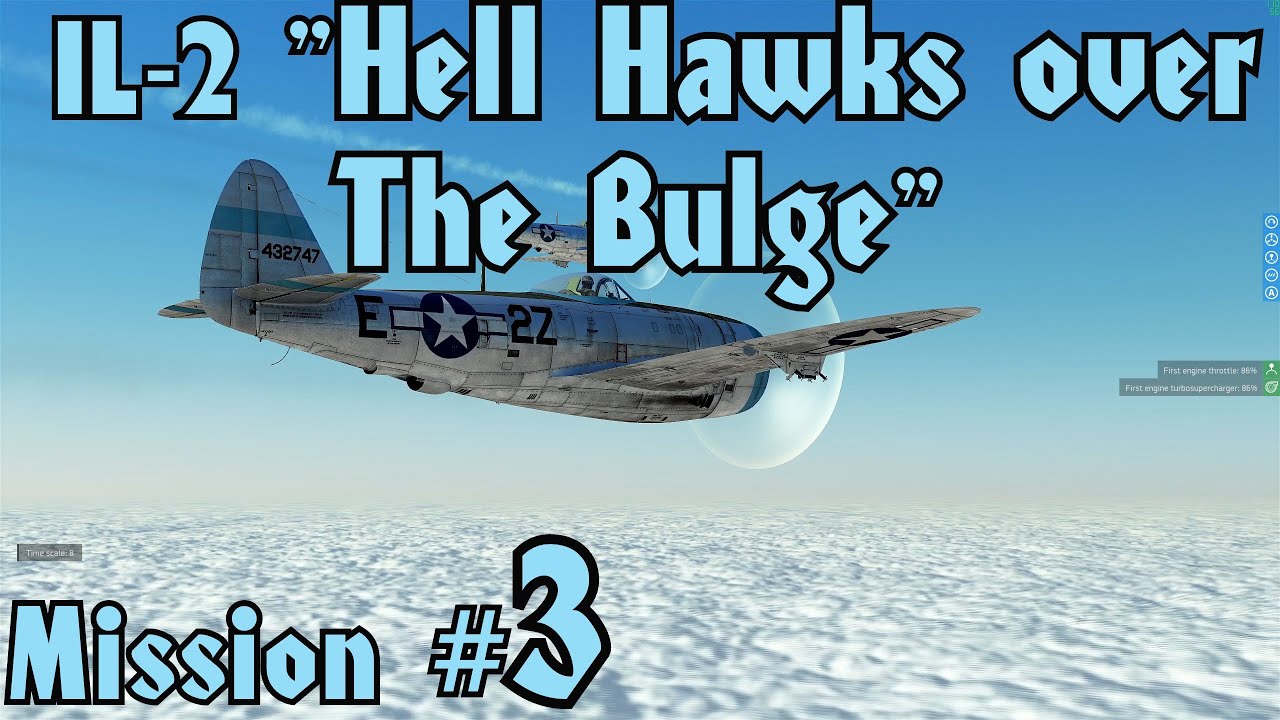 IL 2 Hell Hawks over the Bulge Campaign Mission#3