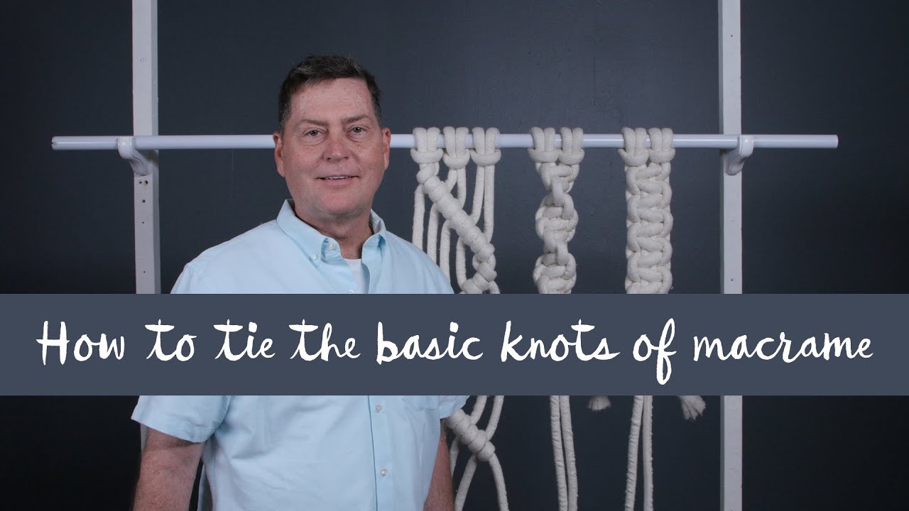 How to tie the basic knots of Macramé