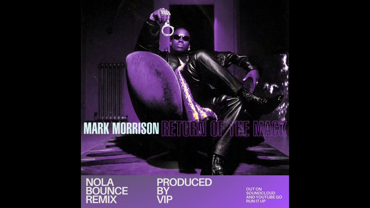 Return Of The Mack (NOLA BOUNCE REMIX) [PROD VIP]