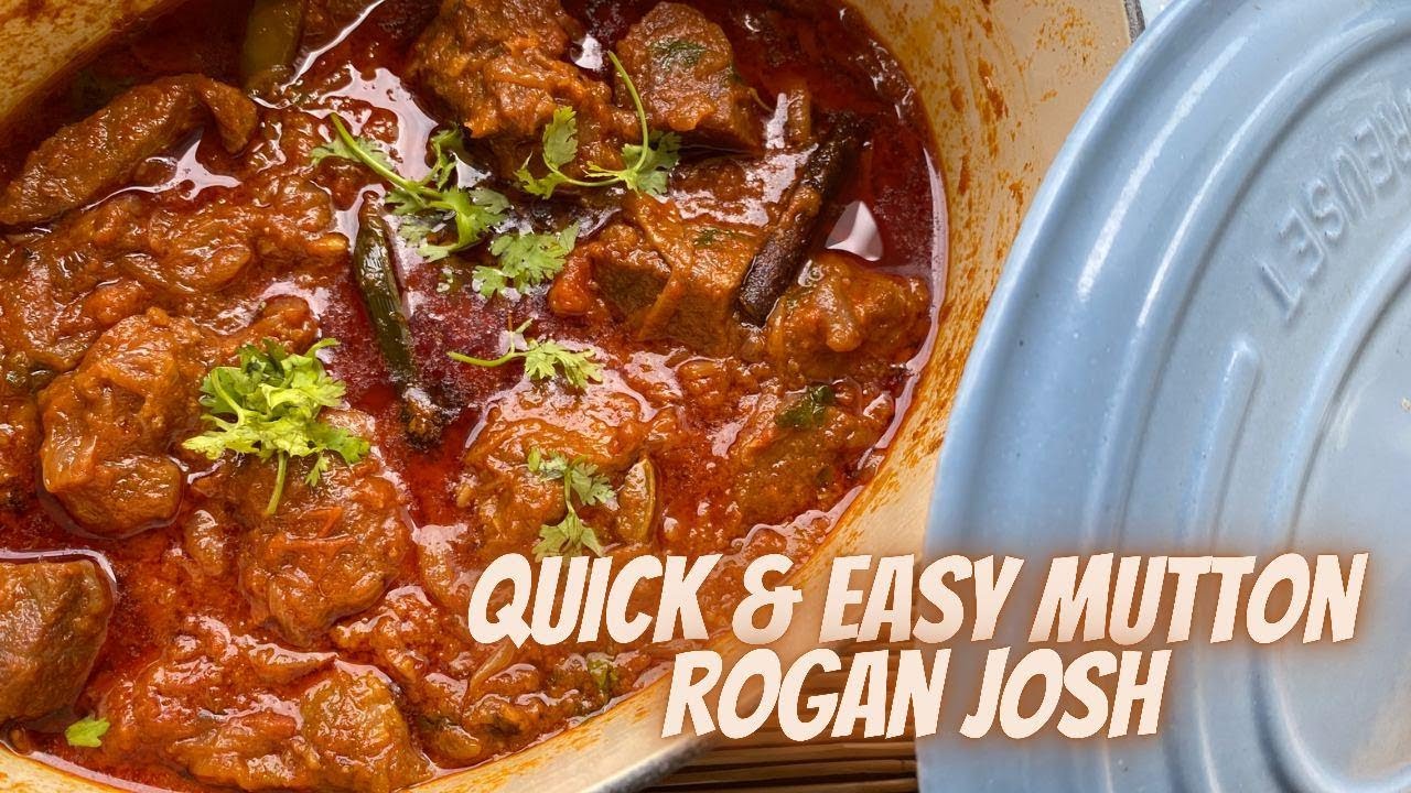 QUICK &EASY  MUTTON ROGAN JOSH