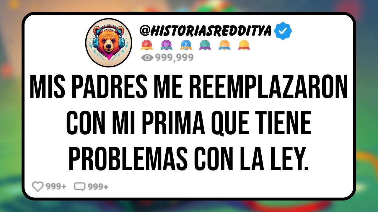 Mis PADRES me Reemplazaron por mi PRIMA en Casa Porque me Mudé sin Haberme Casado Antes, Pero les..
