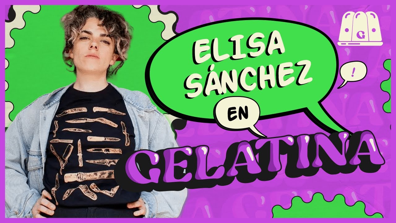 ELISA S&Aacute;NCHEZ EN GELATINA