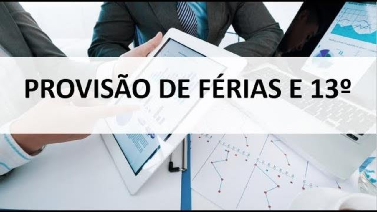 Contabilidade Geral - Provisão de Férias e 13º Salário