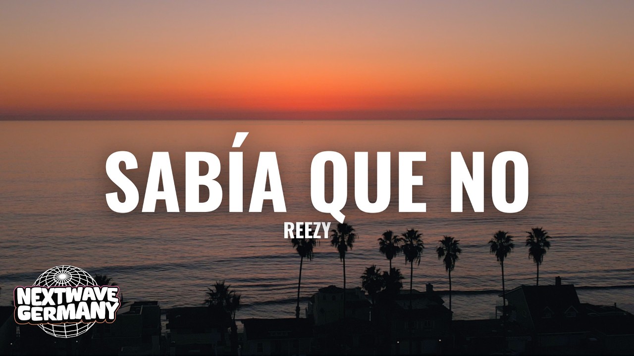 reezy - SABÍA QUE NO (Lyrics)