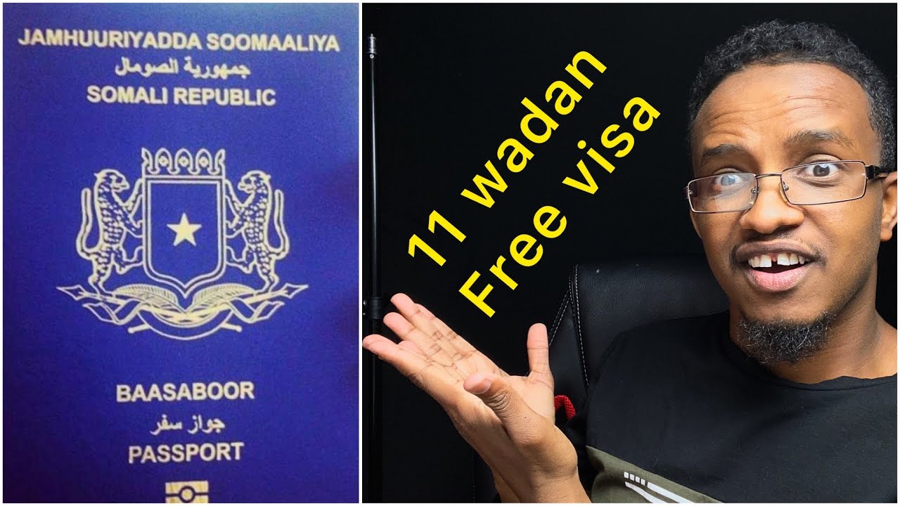 11 dal ayaad visa bilaash ah ku geli kartaa baasboorka Soomaaliya adoo wata