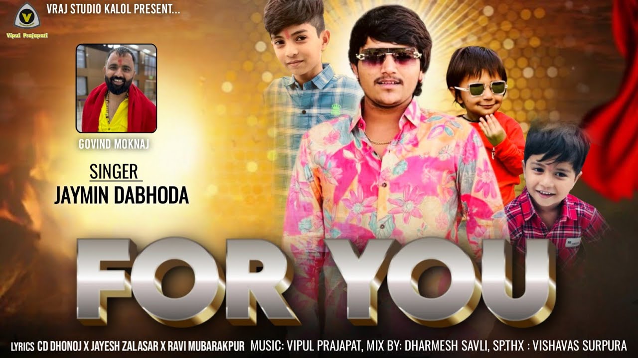 For You || ફોર યુ || Jaymin Dabhoda || Lovely Song ||@VRAJSTUDIO