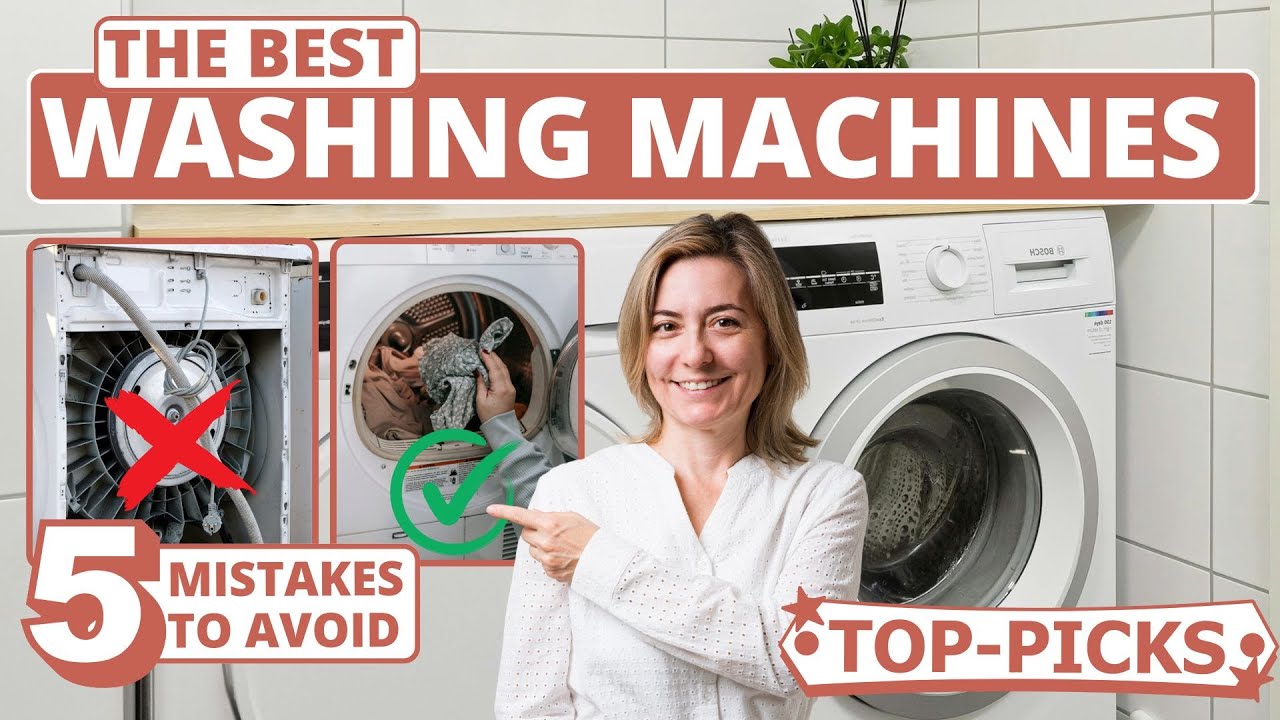 Best Washing Machine - 5 Common Mistakes