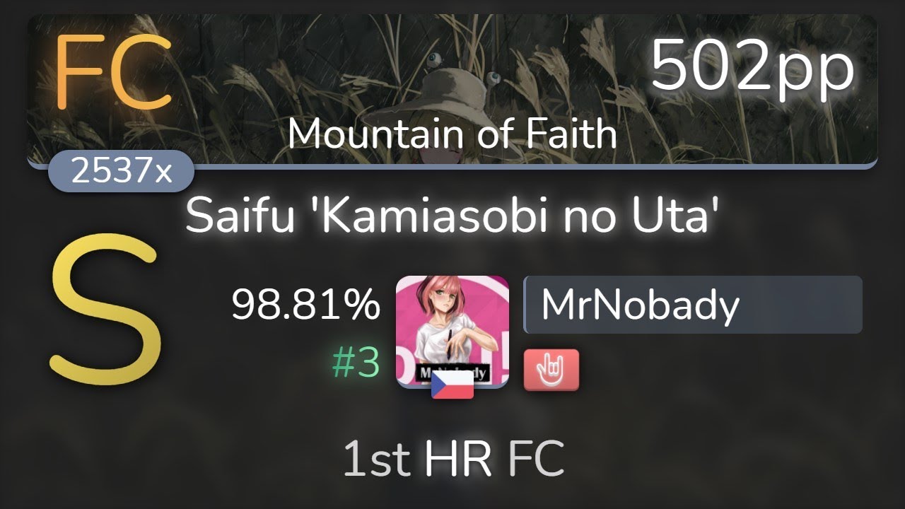 MrNobady | Meramipop - Saifu 'Kamiasobi no Uta' [Mountain of Faith] 1st +HR FC 98.81% {#3 502pp FC}