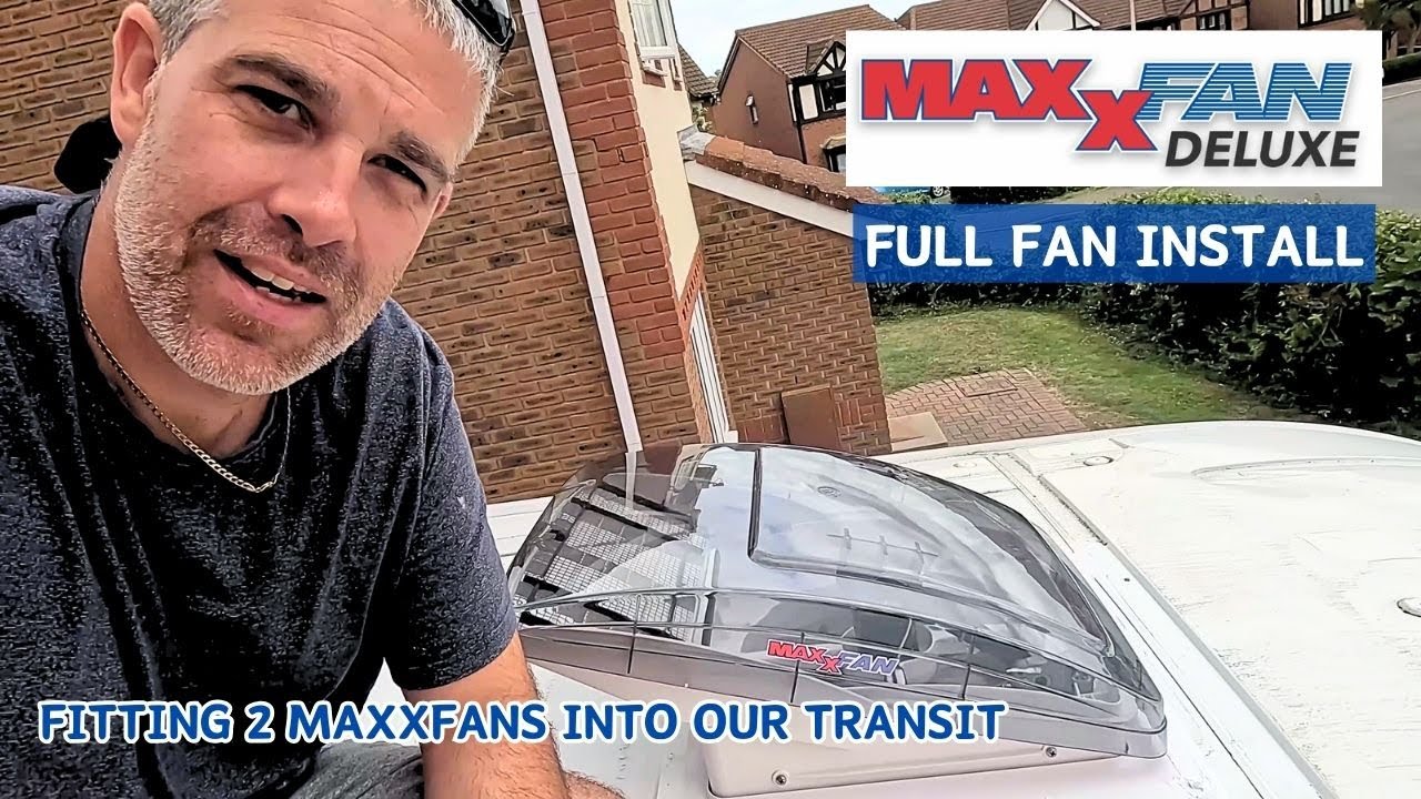 Fitting Maxxair MaxxFan | Ford Transit Camper Conversion
