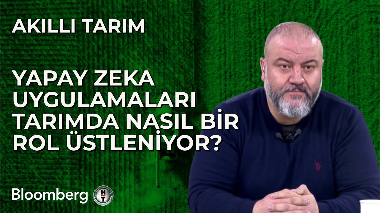 Akıllı Tarım - Yapay Zeka Uygulamaları Tarımda Nasıl Bir Rol Üstleniyor? | 19 Aralık 2023
