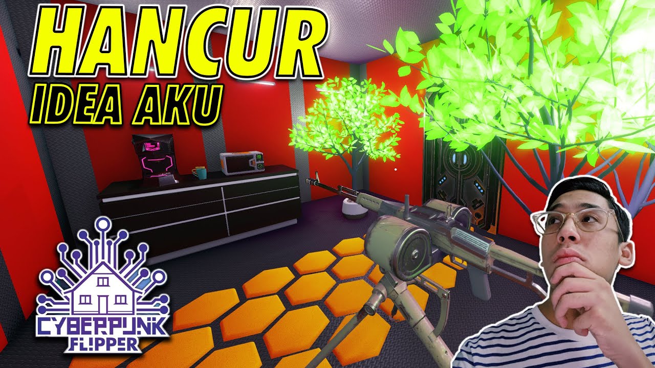 IDEA AKU UNTUK CYBERPUNK HANCUR! - House Flipper (Bahasa Malaysia)