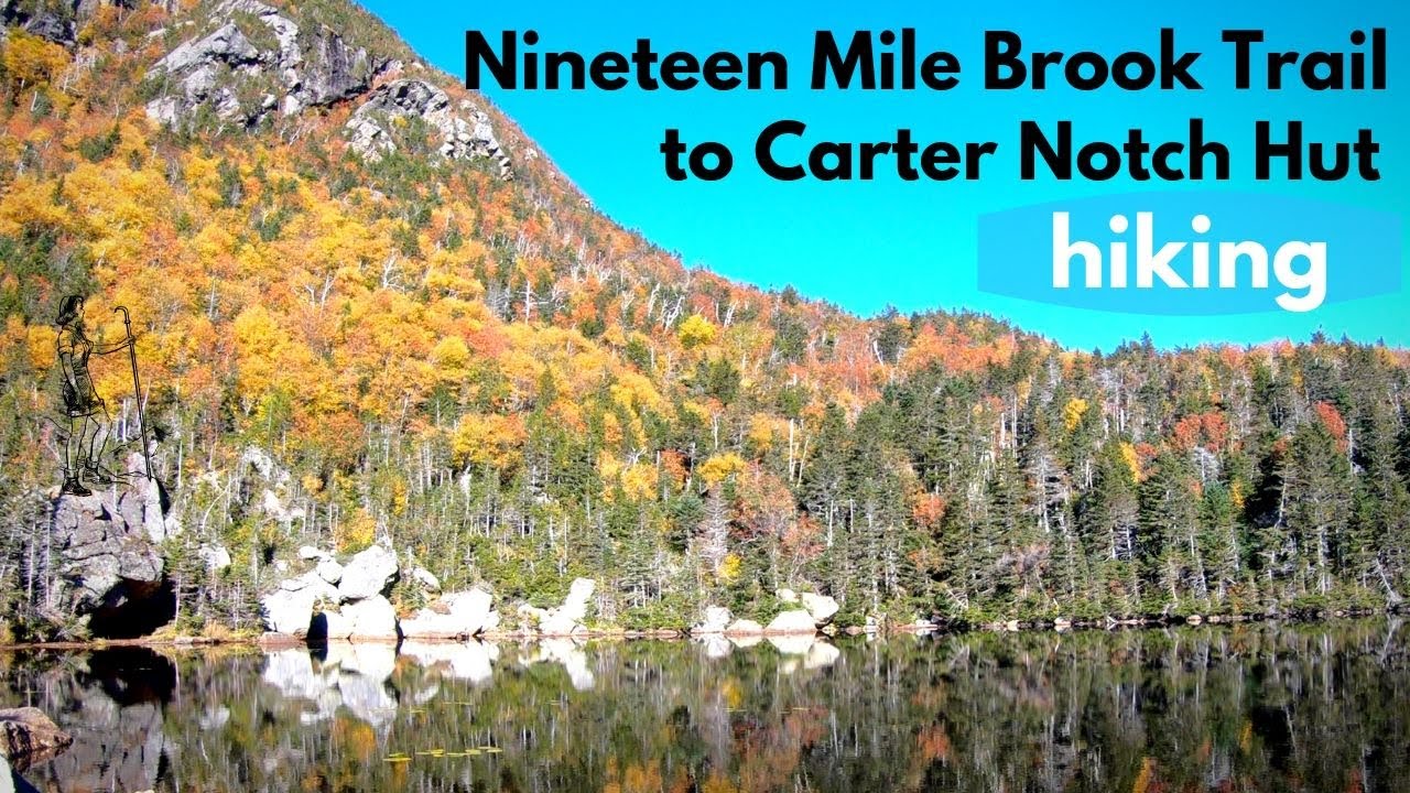 Поход по тропе Nineteen Mile Brook Trail до хижины Картер-Нотч в Нью-Гэмпшире