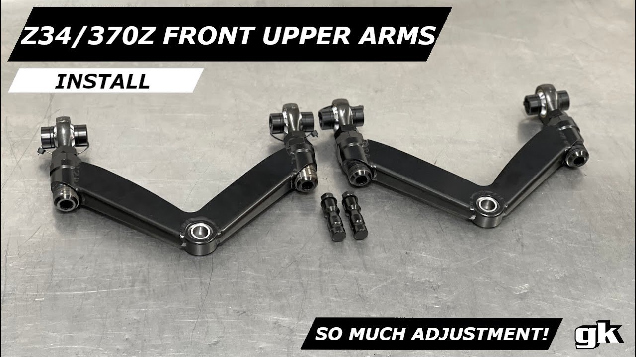 Gktech Z34 370Z Front Upper Camber Arms - Install