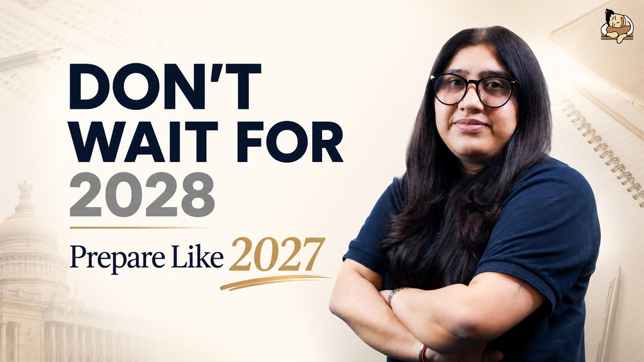 UPSC Preparation Strategy for Beginners | 2028 Aspirants Should Prepare Like UPSC 2027 Aspirants