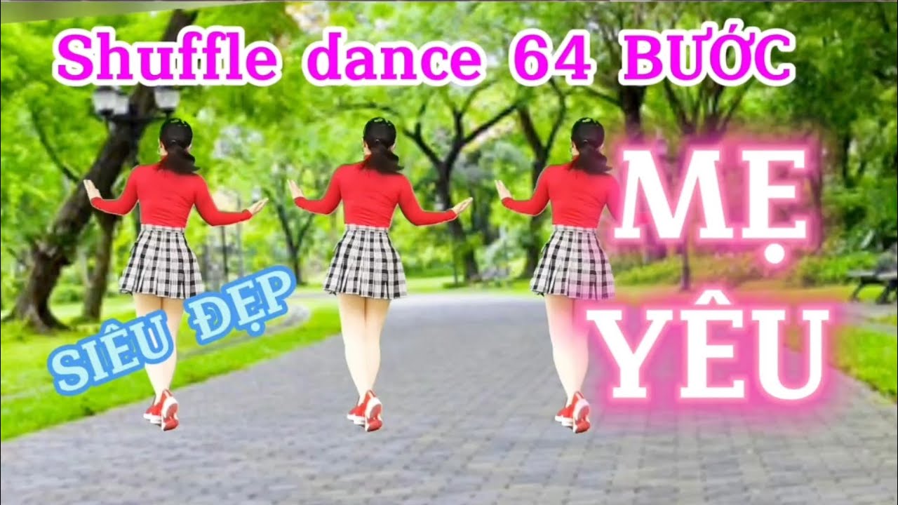 MẸ YÊU/Shuffle dance CÙNG HƯỚNG/64 BƯỚC - Biên đạo Trần Oanh mp
