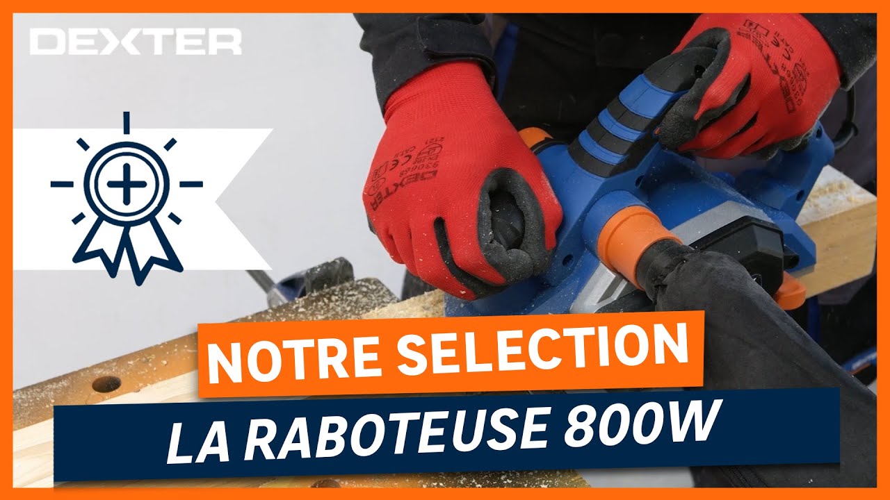 🛠️ Comment utiliser la raboteuse Dexter ?