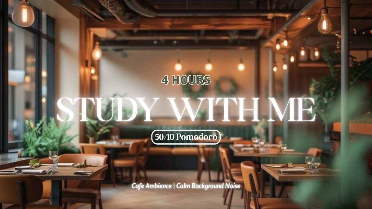 4 Hours Study With Me | Pomodoro 50/10 | Cafe Ambience