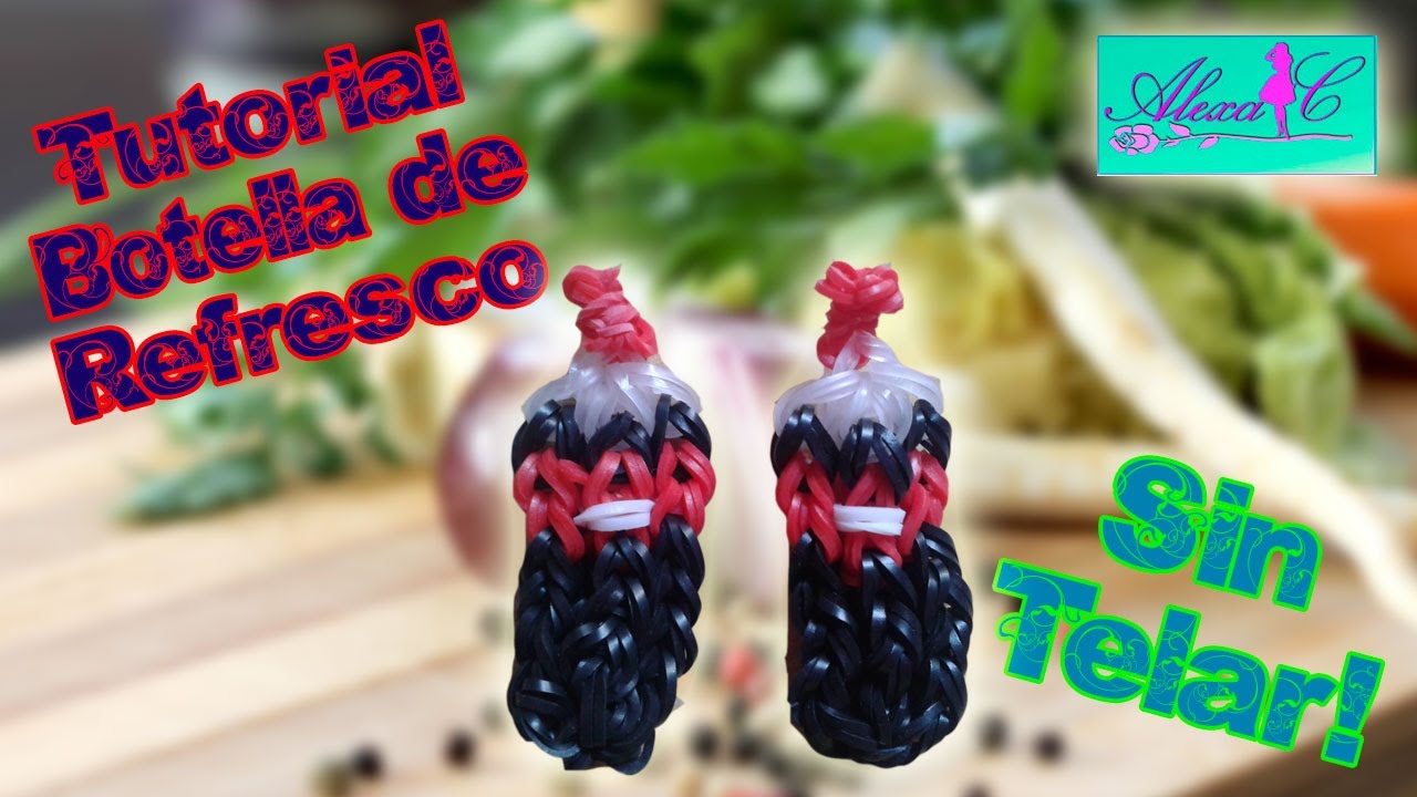 ♥ Tutorial: Botella de refresco de gomitas (sin telar) ♥
