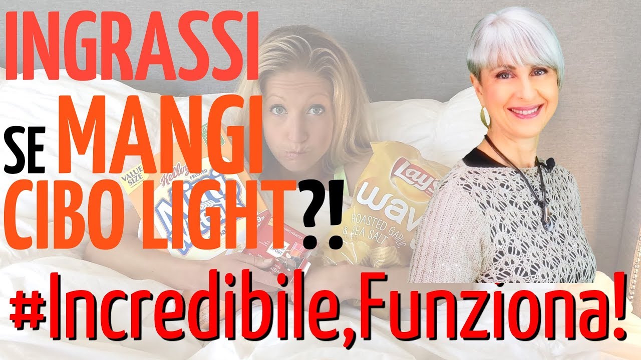 Se MANGI questi 7 CIBI LIGHT INGRASSI SICURAMENTE invece di DIMAGRIRE...