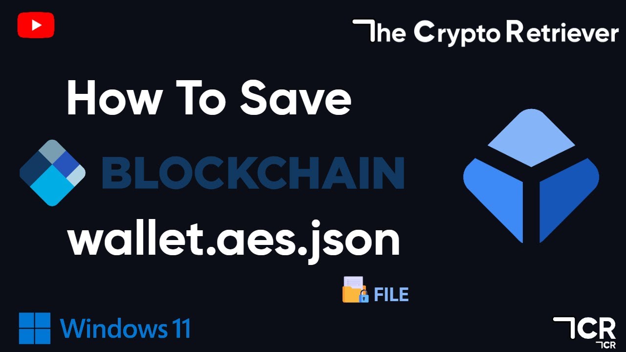 How To Save Blockchain Wallet.aes.json Backup File For Recovery