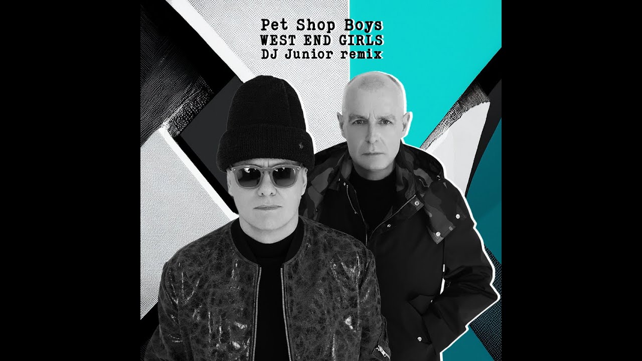 Pet Shop Boys - West End Girls (DJ Junior Remix)