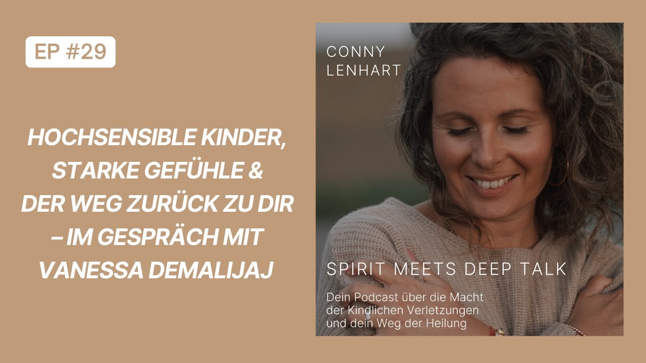 Hochsensible Kinder, starke Gefühle & der Weg zurück zu dir – im Gespräch mit Vanessa Demalijaj