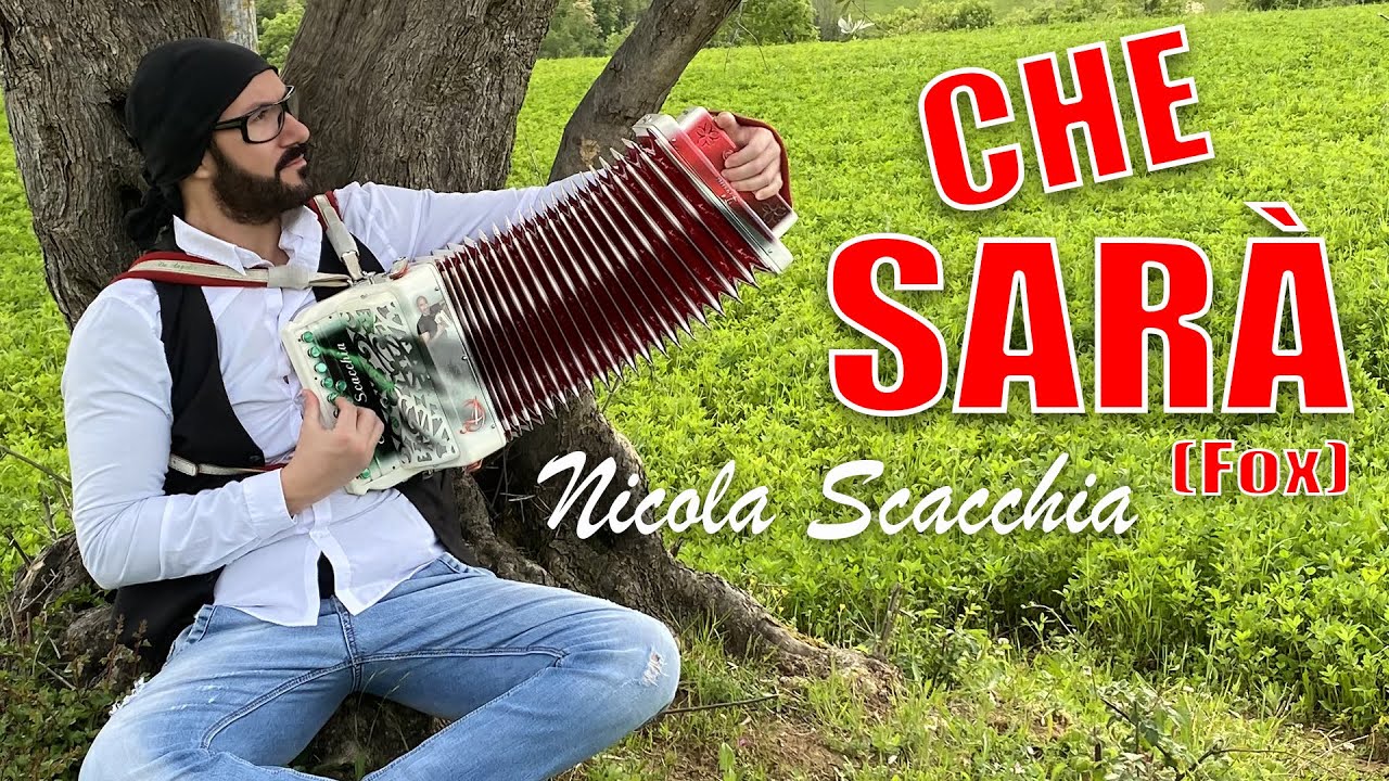 CHE SARÀ (fox) NICOLA SCACCHIA e il suo organetto modello 