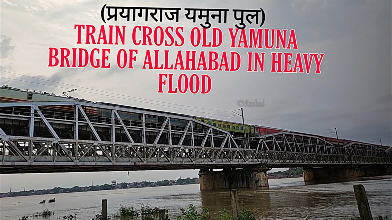 Train Cross Old Yamuna Bridge Of Prayagraj In Heavy Flood ll Indian Railways ll