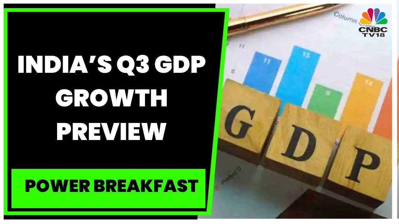 India&rsquo;s Q3 GDP Likely Grew By 4.7%: Decoding The Factors That Will Drive The Growth | CNBC-TV18