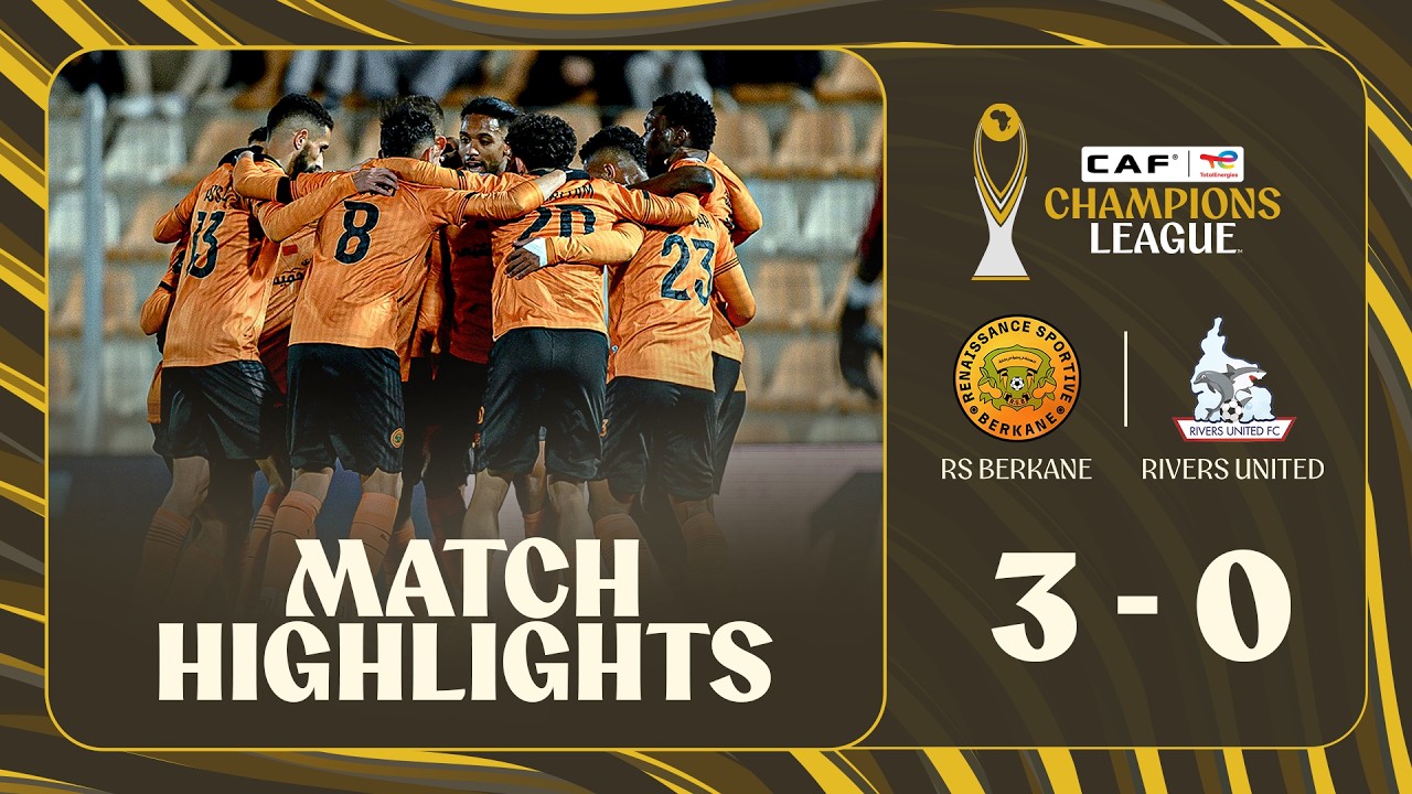 HIGHLIGHTS | RS Berkane 🆚 Rivers United | Matchday 6 | 2025-26 #TotalEnergiesCAFCL