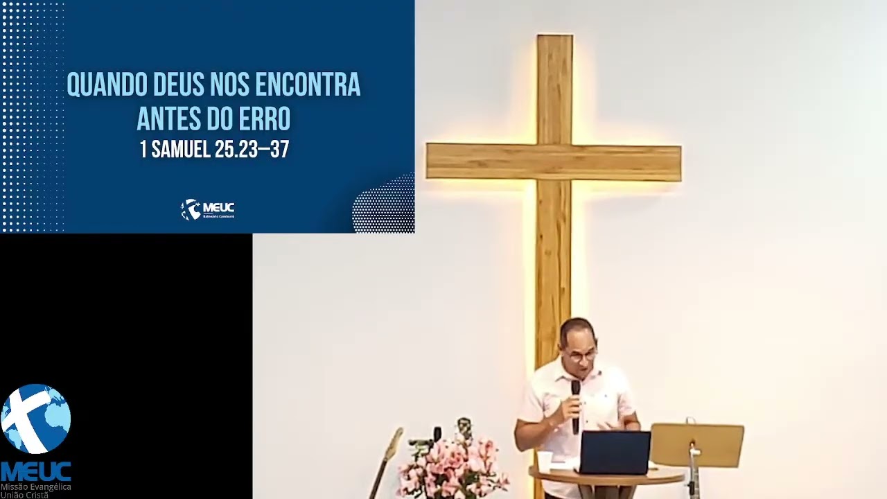 Quando Deus nos Encontra Antes do Erro  - Gravação da Palavra MEUC BC 22.02.2026