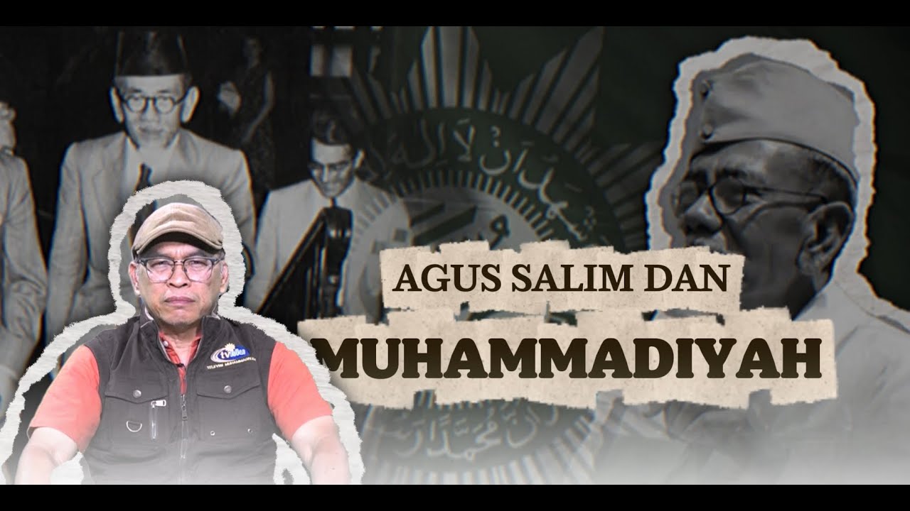 AGUS SALIM DAN MUHAMMADIYAH || MATA-MATA MAKROEN